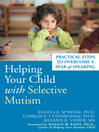 Cover image for Helping Your Child with Selective Mutism